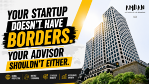Your Startup Doesn’t Have Borders. Your Advisor Shouldn’t Either